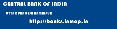 CENTRAL BANK OF INDIA  UTTAR PRADESH HAMIRPUR    banks information 